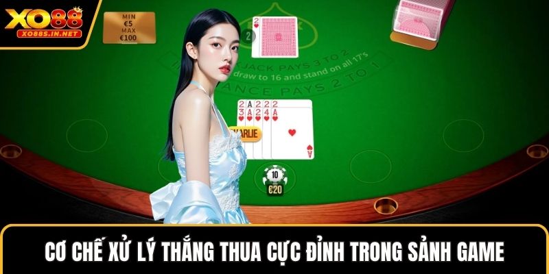 Cơ chế xử lý thắng thua cực đỉnh trong sảnh game