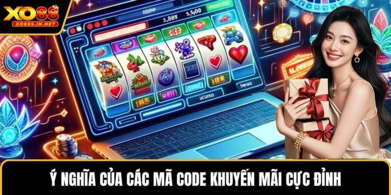Ý nghĩa của các mã code khuyến mãi cực đỉnh